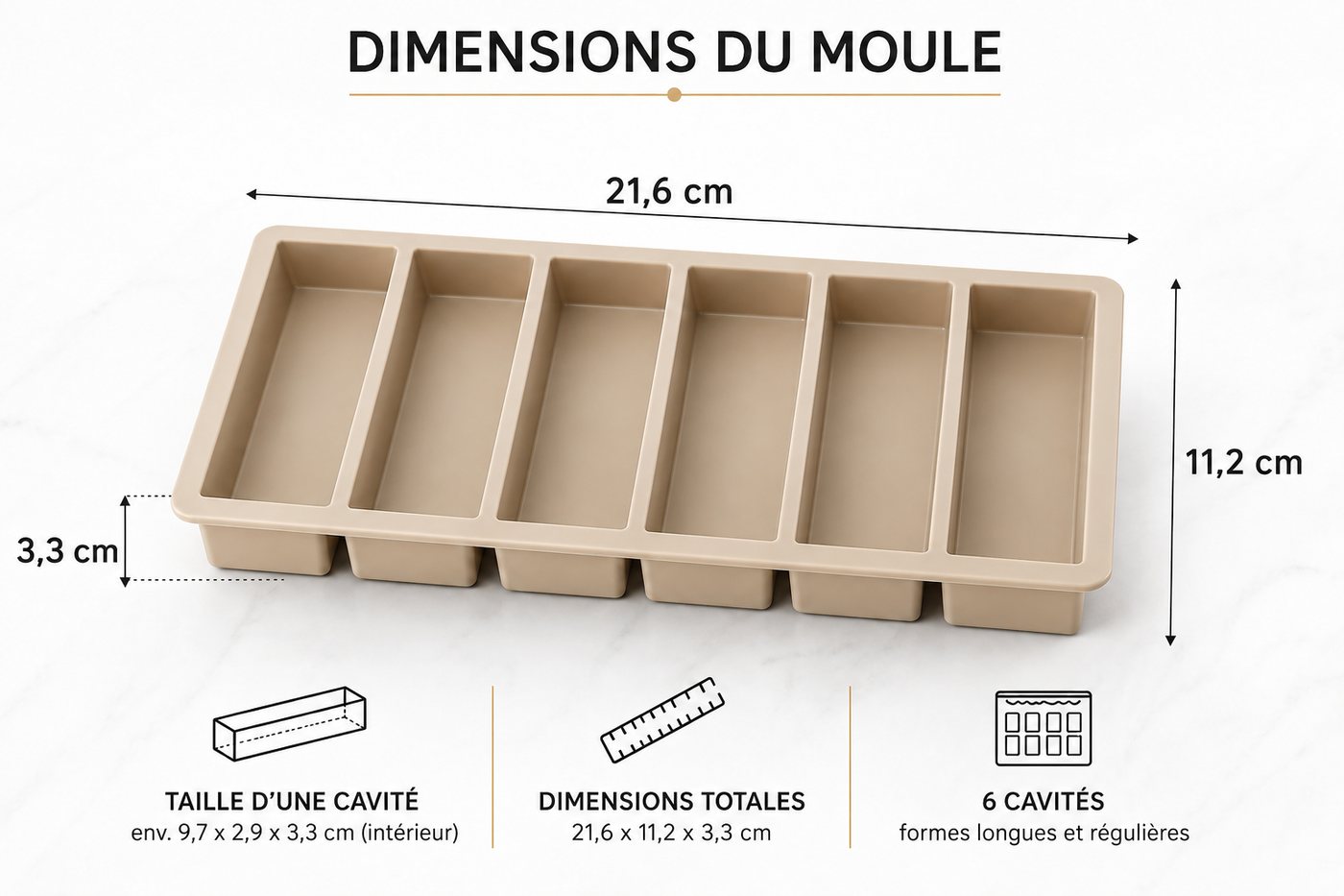 Dimensions du moule DALENZO : 21,6 x 11,2 x 3,3 cm, cavit&eacute; de 9,7 x 2,9 x 3,3 cm